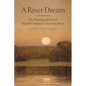 A River Dream: The Writing and Art of Russell Chatham's Clark City Press - Hardcover