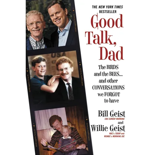Good Talk, Dad: The Birds and the Bees...and Other Conversations We Forgot to Have - Paperback