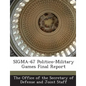 SIGMA-67 Politico-Military Games Final Report - Paperback