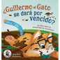 ¿Guillermo el Gato se dará por vencido?: Un libro sobre la mentalidad de crecimiento - Hardcover