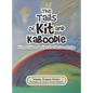 The Tails of Kit and Kaboodle: Kit and Kaboodle Visit the Rainbow Bridge - Hardcover