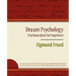 Dream Psychology - Psychoanalysis for Beginners - Sigmund Frued - Paperback