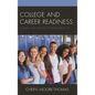 College and Career Readiness: A Guide for School Counselors K-12 - Paperback