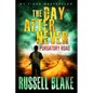 The Day After Never Purgatory Road - Paperback