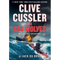 Clive Cussler the Sea Wolves - Library Binding