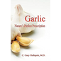 Garlic-Nature's Perfect Prescription - Paperback
