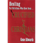 Crucified By Christians: Finding Healing, Transformation, and Resurrection After Spiritual Wounding - Paperback