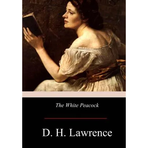 The White Peacock - Paperback