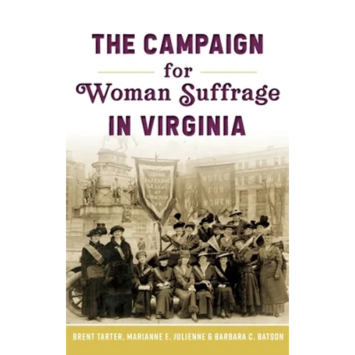 Campaign for Woman Suffrage in Virginia - Hardcover