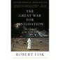 The Great War for Civilisation: The Conquest of the Middle East - Paperback
