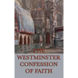 Westminster Confession of Faith - Hardcover
