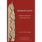 Jeremiah's Egypt: Prophetic Reflections on the Saite Period - Paperback