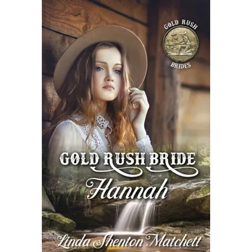 Gold Rush Bride Hannah - Paperback