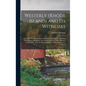 Westerly (Rhode Island) and Its Witnesses: For Two Hundred and Fifty Years, 1626-1876: Including Charlestown, Hopkinton, and Richmond Until Their Sepa - Hardcover