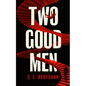 Two Good Men - Hardcover