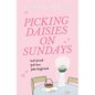 Picking Daisies on Sundays - Paperback