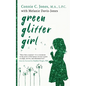 Green Glitter Girl: A Journey of Hope and Trauma Recovery - Paperback