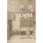 Starved for Light: The Long Shadow of Rickets and Vitamin D Deficiency - Hardcover