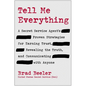 Tell Me Everything: A Secret Service Agent's Proven Strategies for Earning Trust, Revealing the Truth, and Communicating with Anyone - Hardcover