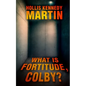 What is Fortitude, Colby? - Paperback