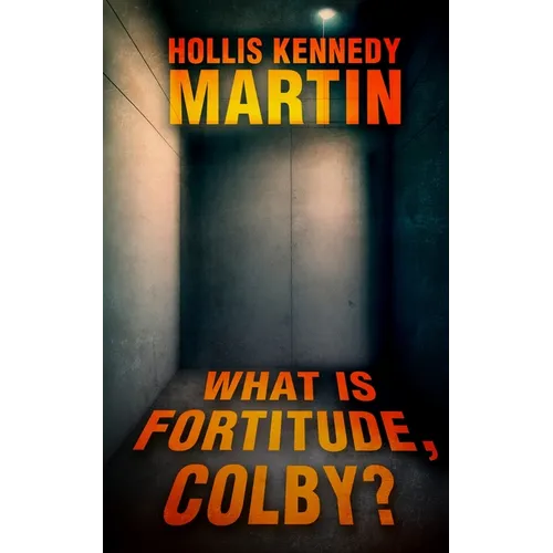 What is Fortitude, Colby? - Paperback