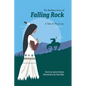 The Bedtime Story of Falling Rock: A Tale of True Love - Hardcover