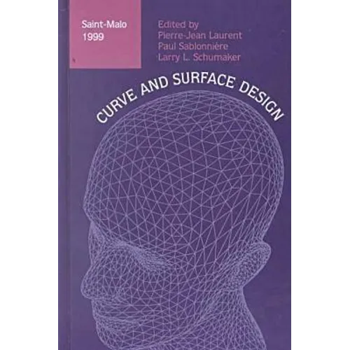 Curve and Surface Design: Saint- Malo 1999 - Hardcover