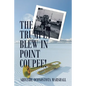 The Trumpet Blew in Point Coupee! - Paperback
