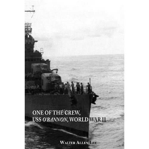 One of the Crew, USS O'Bannon, World War II - Paperback