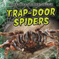 Trap-Door Spiders - Library Binding