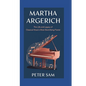 Martha Argerich: : The Life and Legacy of Classical Music's Most Electrifying Pianist - Paperback