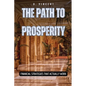 The Path to Prosperity: Financial Strategies That Actually Work - Paperback