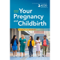 Your Pregnancy and Childbirth: Month to Month - Paperback