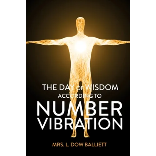 The Day of Wisdom According to Number Vibration - Paperback