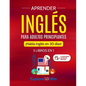 Aprender inglés para adultos principiantes: 3 libros en 1: ¡Habla inglés en 30 días! - Paperback