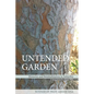 Untended Garden (Histories and Reinhabitation in Suburbia) - Paperback