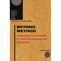 Beyond Method: Philosophical Conversations in Healthcare Research and Scholarship - Paperback