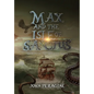 Max and the Isle of Sanctus - Hardcover