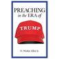 Preaching in the Era of Trump - Paperback