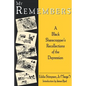 My Remembers: A Black Sharecropper's Recollections of the Depression - Paperback