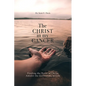 The Christ in My Cancer: Finding the Peace of Christ Amidst the Firestorms of Life - Paperback