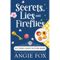 Secrets, Lies and Fireflies - Paperback