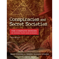 Conspiracies and Secret Societies: The Complete Dossier of Hidden Plots and Schemes - Paperback