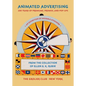 Animated Advertising: 200 Years of Premiums, Promos, and Pop-Ups, from the Collection of Ellen G. K. Rubin - Paperback