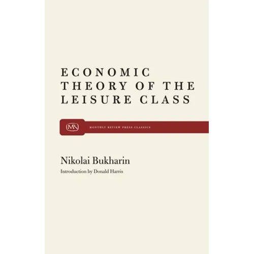 The Economic Theory of the Leisure Class - Paperback