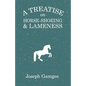 A Treatise on Horse-Shoeing and Lameness - Paperback