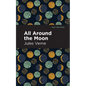 All Around the Moon - Hardcover