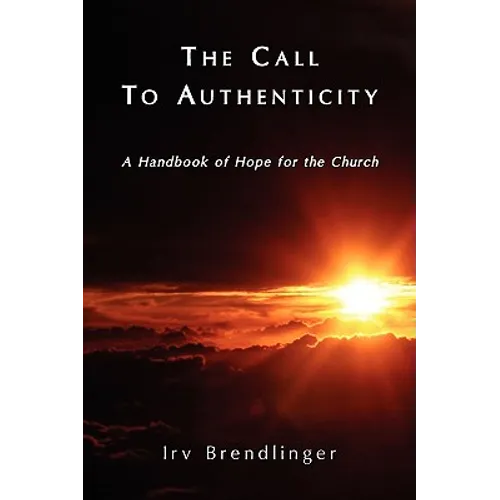 The Call to Authenticity - Paperback