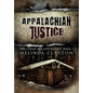 Appalachian Justice - Hardcover