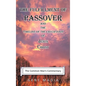 The Fulfillment of Passover: And the Timeline of the Crucifixion of Jesus Christ - Hardcover